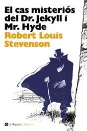 El cas misteriós del Dr.Jeckyll i Mr. Hyde