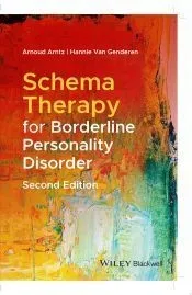Schema Therapy for Borderline Personality Disorder, Second Edition