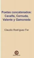 Poetas concatenados: Cavafis, Cernuda, Valente y Gamoneda