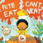 Pete Can’t Eat Neat