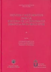 Estudio y documentos para la historia de la diplomacia española en el siglo XVIII