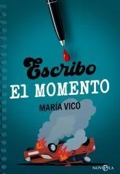 Escribo el momento