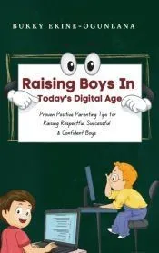Raising Boys in Today’s Digital World