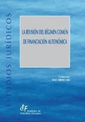 La revisión del régimen común de financiación autonómica