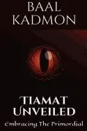 Tiamat Unveiled: Embracing the Primordial