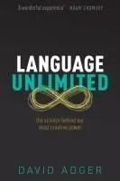 Language Unlimited: The Science Behind Our Most Creative Power
