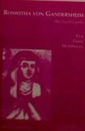 Roswitha von Gandersheim (930/35-d.973/1002)