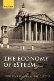 The Economy of Esteem:An Essay on Civil and Political Society