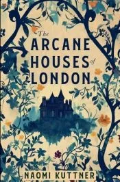 The Arcane Houses of London