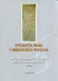 EPIGRAFIA ARABE Y ARQUEOLOGIA MEDIEVAL
