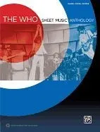 The Who -- Sheet Music Anthology: Piano/Vocal/Guitar