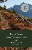 Hiking Naked: A Quaker Woman's Search for Balance