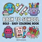 Bold & Easy Back to School Coloring Book for Kids