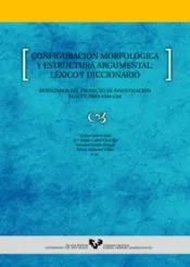 Configuración morfológica y estructura argumental: léxico y diccionario