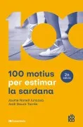 100 Motius Per Estimar La Sardana