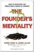 The Founder's Mentality: How to Overcome the Predictable Crises of Growth