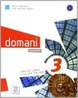 Domani : corso di lingua e cultura italiana : [con eserciziario] : [A1-B1]