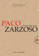 Paco Zarzoso Teatro Escogido (1966-2020)