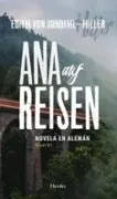 Ana Auf Reisen: Novela En Aleman (Nivel B1)
