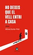 No Deixis Que El Vell Entri A Casa