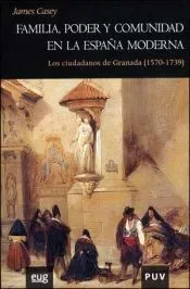 Familia, poder y comunidad en la España Moderna