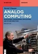 Analog Computing: Development, Programming, Applications, and Future