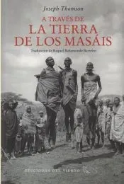 A TRAVÉS DE LA TIERRA DE LOS MASÁIS