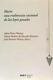 Hacia una evaluación racional de las leyes penales