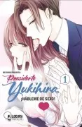 Presidente Yukihira 1. ¡Hábleme De Sexo!