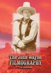 The John Wayne Filmography
