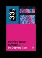 'Nine Inch Nails'' 'Pretty Hate Machine'