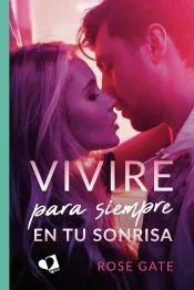 Viviré para siempre en tu sonrisa