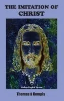 Imitation of Christ: Modern English Version