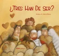 ¿Tres Han De Ser?
