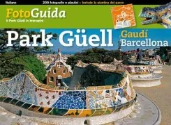 Fotoguia El Park Güell (Italiano)