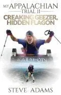 My Appalachian Trial II: Creaking Geezer, Hidden Flagon