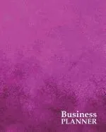 Business Planner: 8' X 10' - Planner, Organizer and Record-Keeper - Hot Pink Pattern