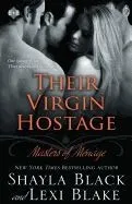 Their Virgin Hostage: Masters of Menage, Book 5