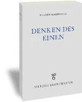 Denken Des Einen: Studien Zur Neuplatonischen Philosophie Und Ihrer Wirkungsgeschichte