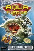 Aquafieras 12. Chakrol El Martillo Del Océano