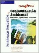 Problemas Resueltos De Contaminacion Ambiental: Cuestiones Y Prob Lema