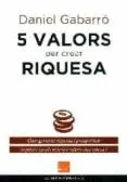 5 valors per crear riquesa