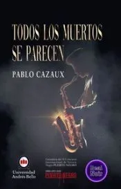 Todos Los Muertos Se Parecen