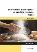 (Uf1052) Elaboración De Masas Y Pastas De Pastelería Repostería