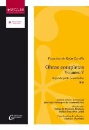 Francisco de Rojas Zorrilla. Obras Completas. Vol. V