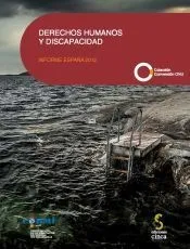 DERECHOS HUMANOS Y DISCAPACIDAD. Informe España 2012