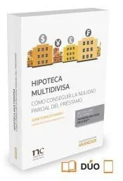 Hipoteca Multidivisa: cómo conseguir la nulidad parcial del préstamo (Formato dúo)