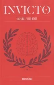 Invicto: Entrenamiento mental para lograr más y sufrir menos