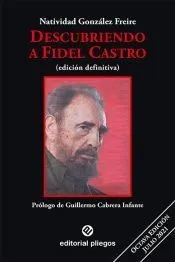 Descubriendo a Fidel Castro . 5ª EDICION