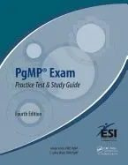 Pgmp(r) Exam Practice Test and Study Guide, Fourth Edition